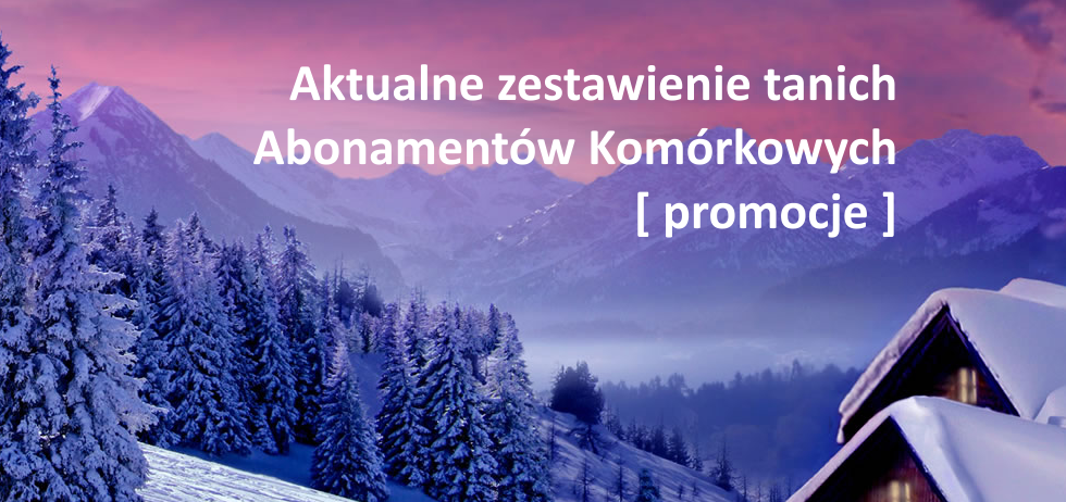Abonamenty komórkowe promocje