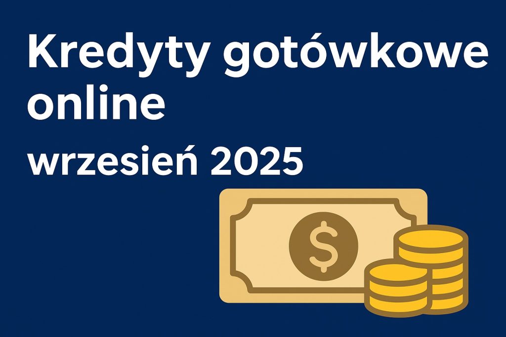 kredyty gotówkowe wrzesień
