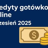 kredyty gotówkowe wrzesień