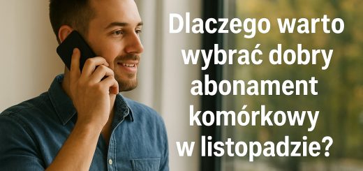 wybór abonamentu komórkowego w listopadzie